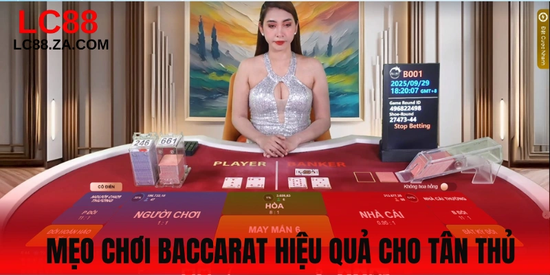 Một vài thủ thuật chơi Baccarat LC88 hiệu quả